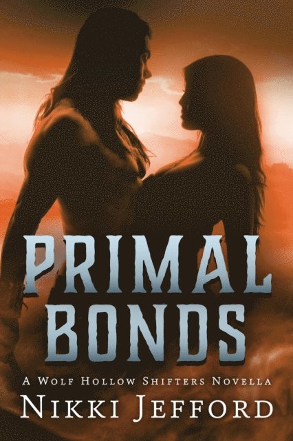 Nikki Jefford - Primal Bonds, E-bok