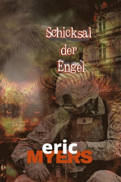 Eric Myers - Schicksal der Engel, E-bok