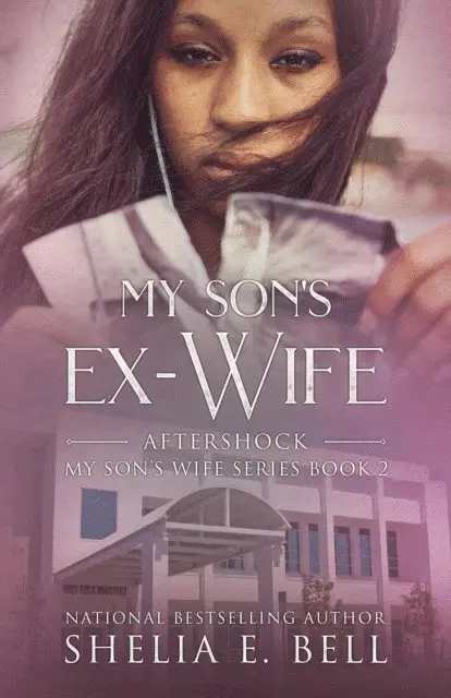 Shelia Bell - My Son's Ex-Wife: Aftershock, E-bok. Tillgänglighet: Lägg i varukorg