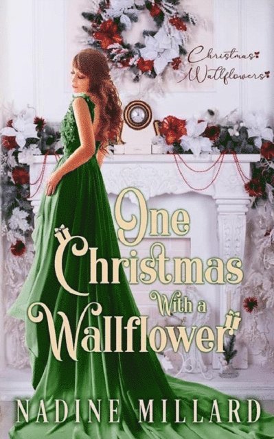 Christmas Wallflower, Nadine Millard - One Christmas With A Wallflower : Christmas Wallflowers Book 7, E-bok
