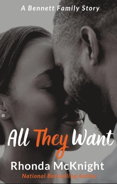Rhonda McKnight - All They Want, E-bok