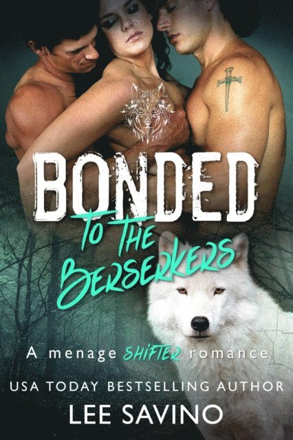 Lee Savino - Bonded to the Berserkers, E-bok