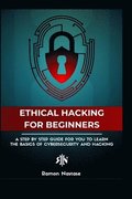 Ethical Hacking Guide for Beginners