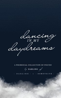 Darling - Dancing In My Daydreams, Häftad