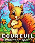 Ecureuil Livre de Coloriage