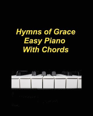Mary Taylor - Easy Hymns Of Grace Easy Piano With Chords, Häftad. Tillgänglighet: Lägg i varukorg