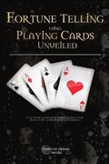 Fortune Telling using Playing Cards Unveiled