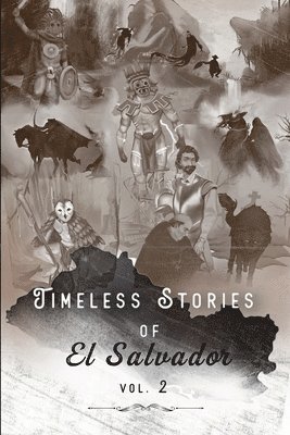 Federico Navarrete - Timeless Stories of El Salvador v2, Häftad