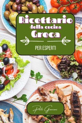 Paolo Giancani - Ricettario della cucina greca per esperti, Häftad