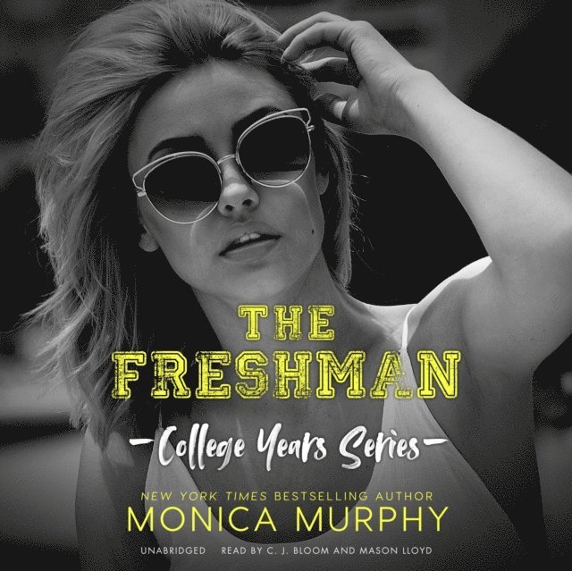 Monica Murphy - Freshman, Ljudbok