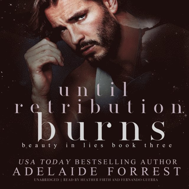Adelaide Forrest - Until Retribution Burns, Ljudbok