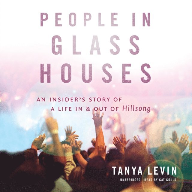 Tanya Levin - People in Glass Houses, Ljudbok
