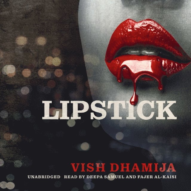 Vish Dhamija - Lipstick, Ljudbok