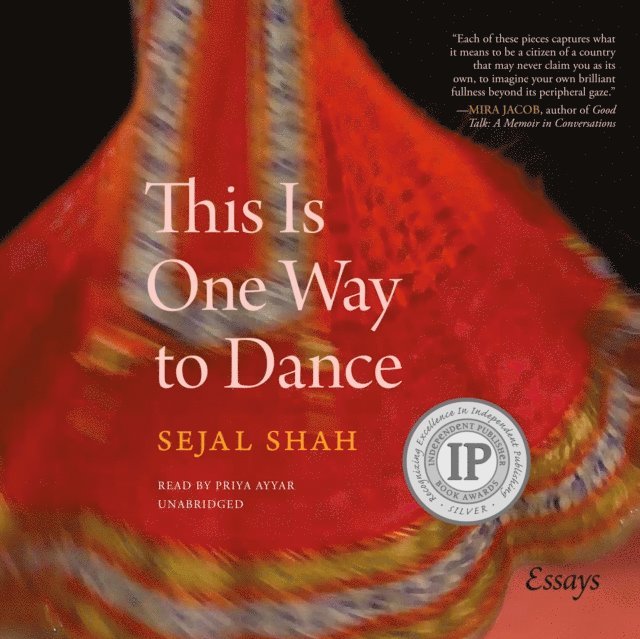 Sejal Shah - This Is One Way to Dance, Ljudbok
