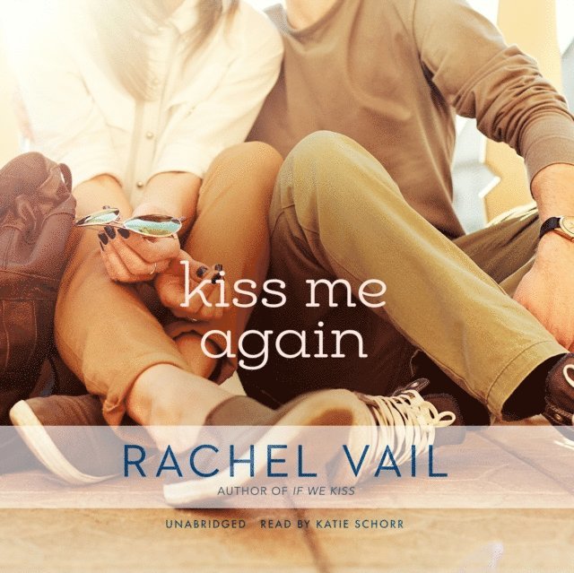 Rachel Vail - Kiss Me Again, Ljudbok