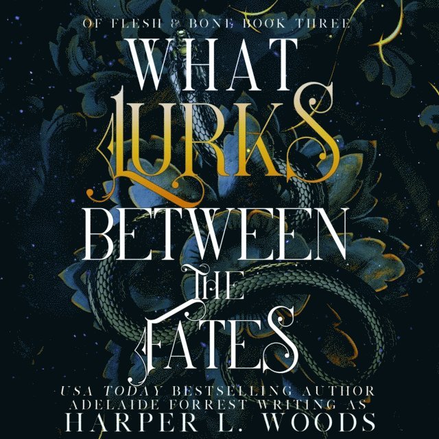 Harper L. Woods - What Lurks between the Fates, Ljudbok