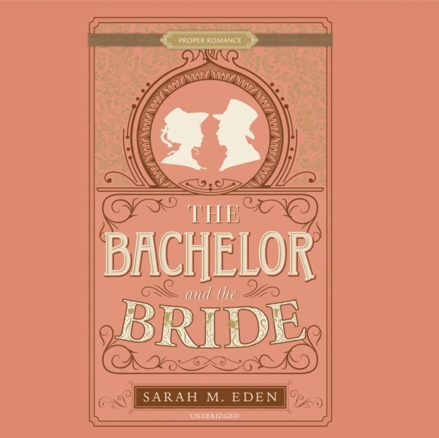 Sarah M. Eden - Bachelor and the Bride, Ljudbok. Tillgänglighet: Lägg i varukorg