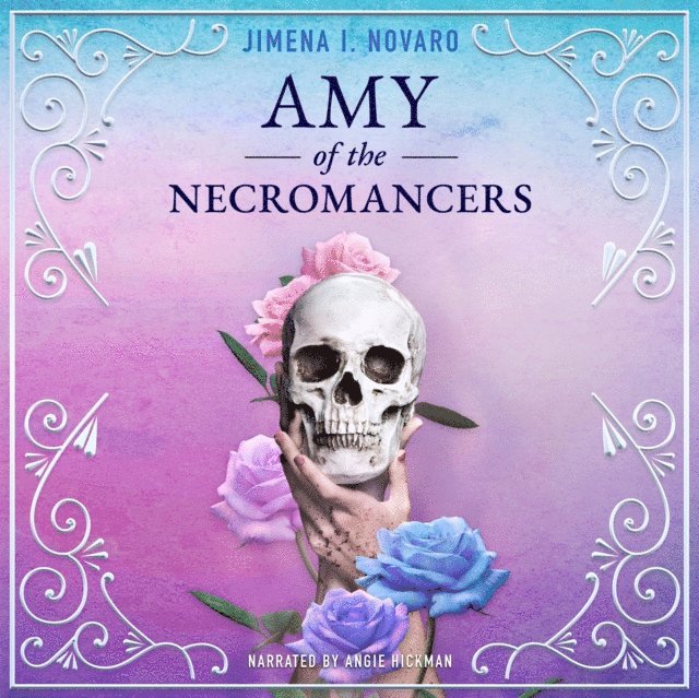 Jimena I. Novaro - Amy of the Necromancers, Ljudbok