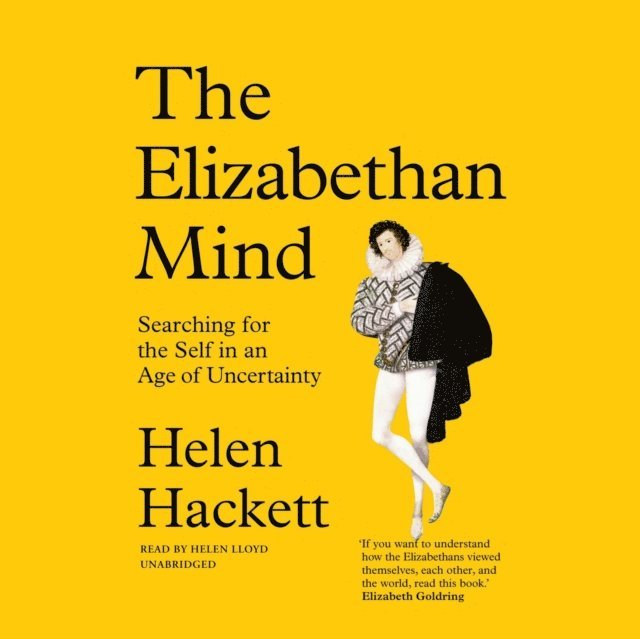 Helen Hackett - Elizabethan Mind, Ljudbok