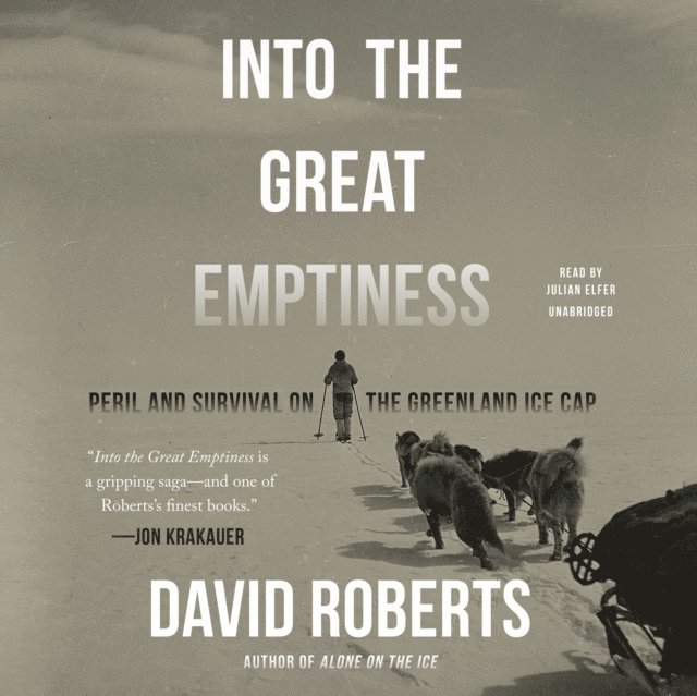 David Roberts - Into the Great Emptiness, Ljudbok