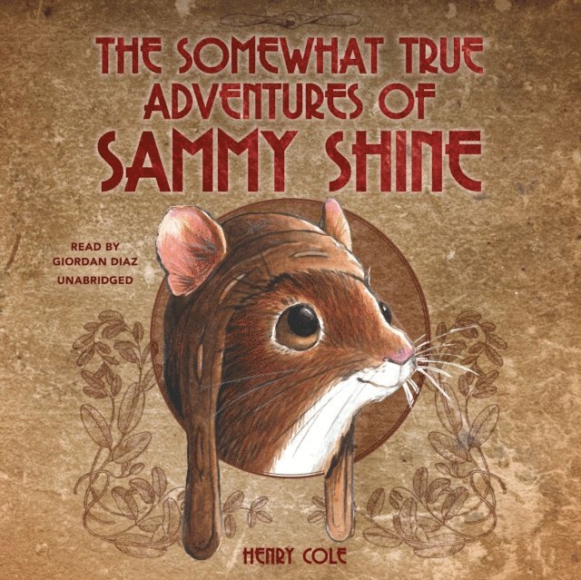 Henry Cole - Somewhat True Adventures of Sammy Shine, Ljudbok