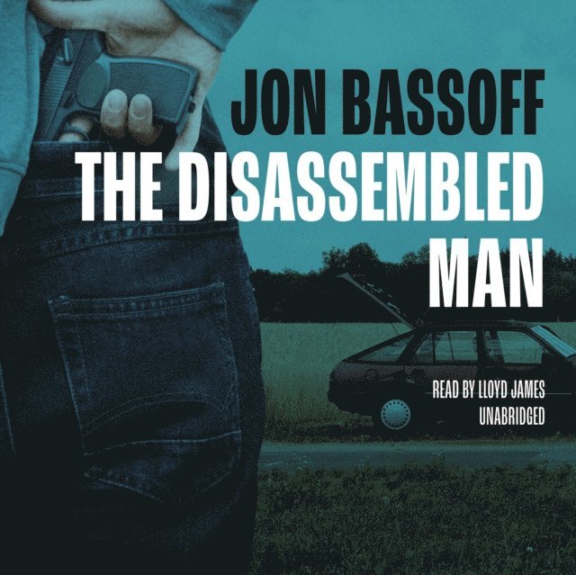 Jon Bassoff - Disassembled Man, Ljudbok