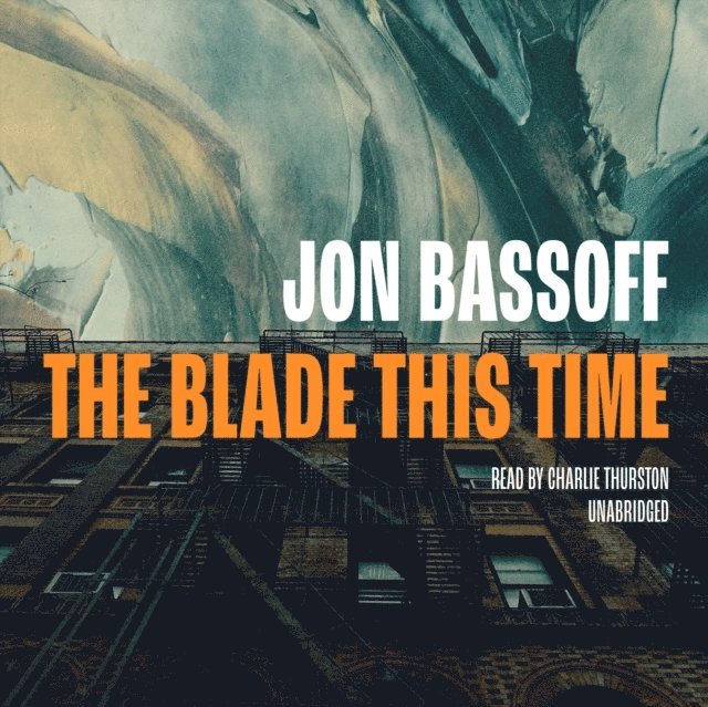 Jon Bassoff - Blade This Time, Ljudbok