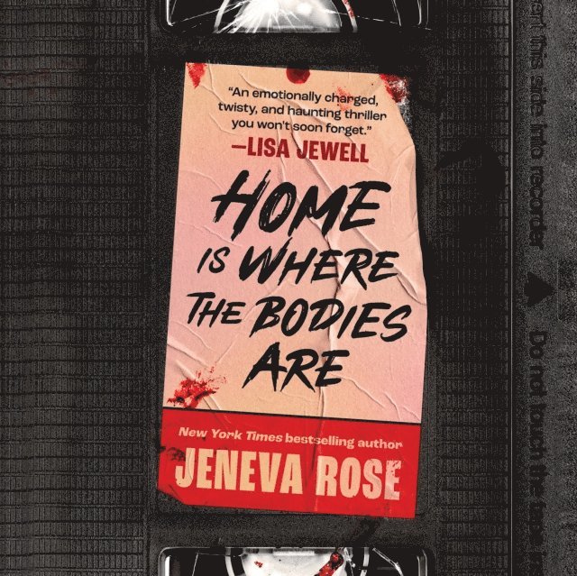 Jeneva Rose - Home Is Where the Bodies Are, Ljudbok