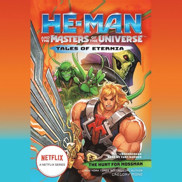 Gregory Mone - He-Man and the Masters of the Universe: The Hunt for Moss Man, Ljudbok