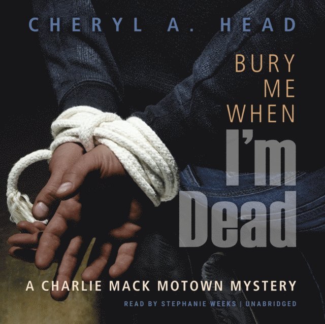 Cheryl A. Head - Bury Me When I'm Dead, Ljudbok