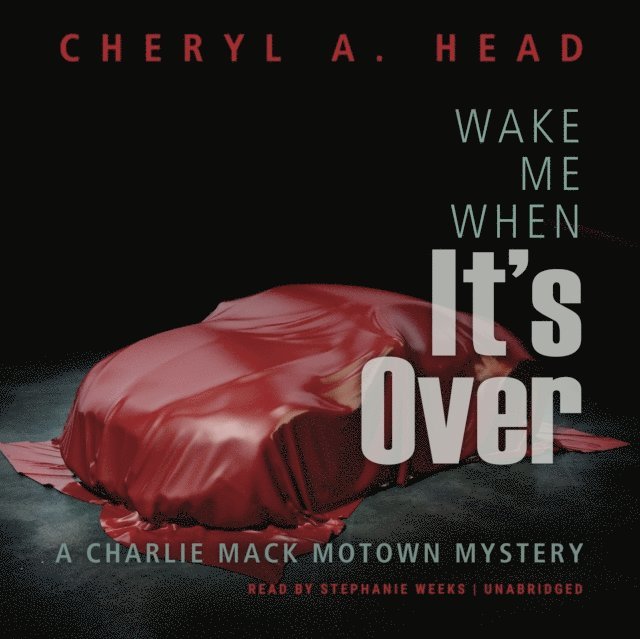 Cheryl A. Head - Wake Me When It's Over, Ljudbok