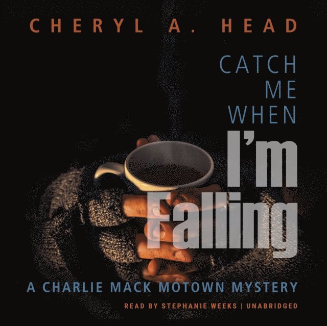 Cheryl A. Head - Catch Me When I'm Falling, Ljudbok