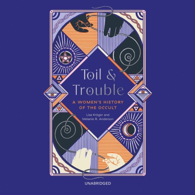 Melanie R. Anderson, Lisa Kroger - Toil and Trouble, Ljudbok