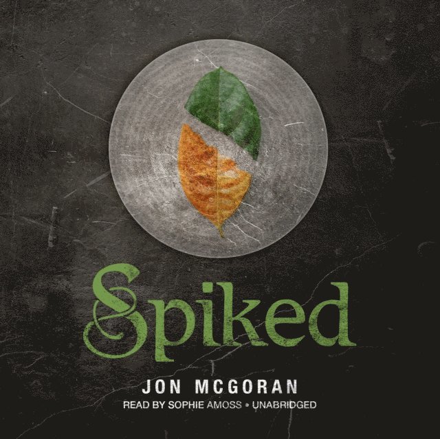 Jon McGoran - Spiked, Ljudbok