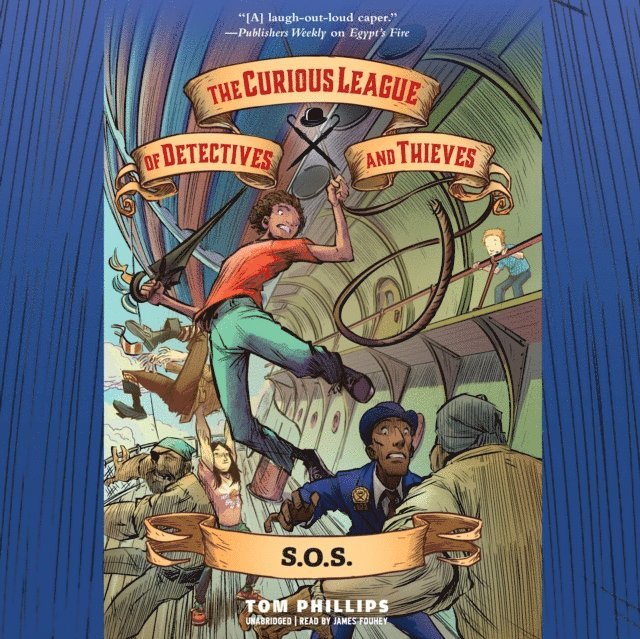 Tom Phillips - Curious League of Detectives and Thieves 2: S.O.S., Ljudbok