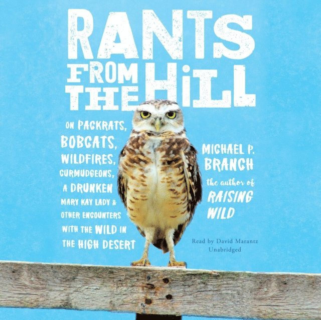 Michael P. Branch - Rants from the Hill, Ljudbok
