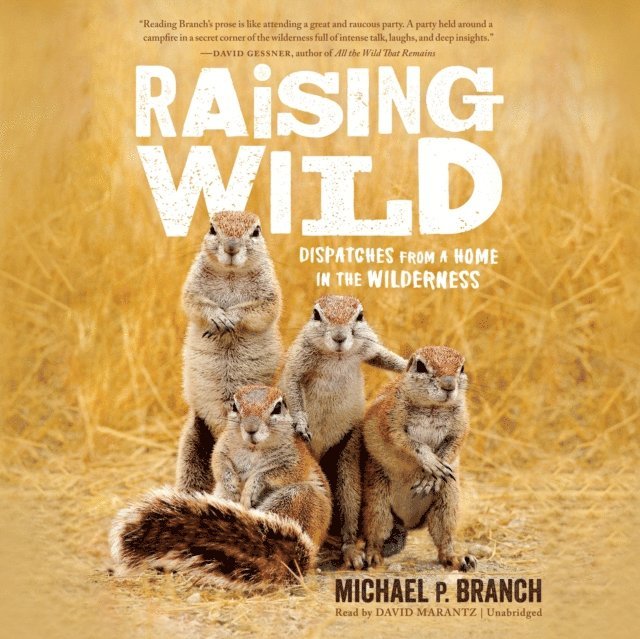 Michael P. Branch - Raising Wild, Ljudbok