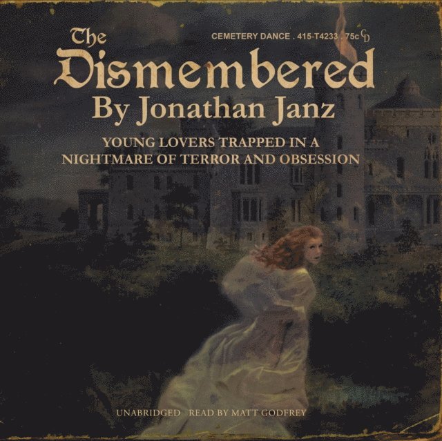 Jonathan Janz - Dismembered, Ljudbok