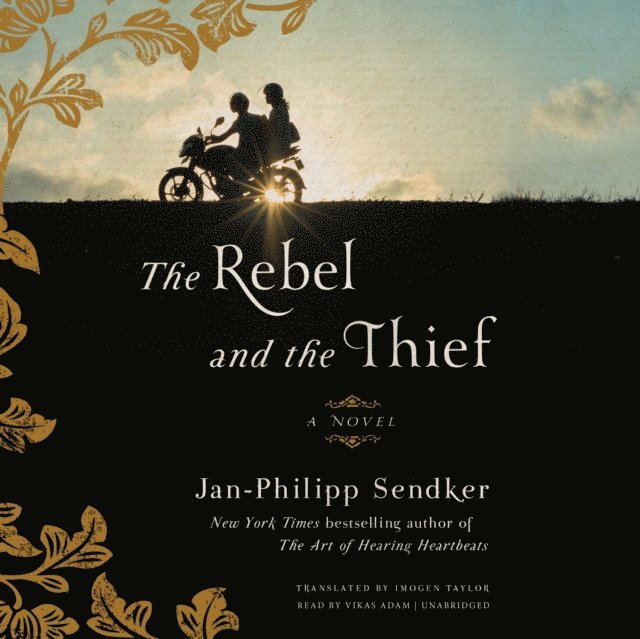 Jan-Philipp Sendker - Rebel and the Thief, Ljudbok