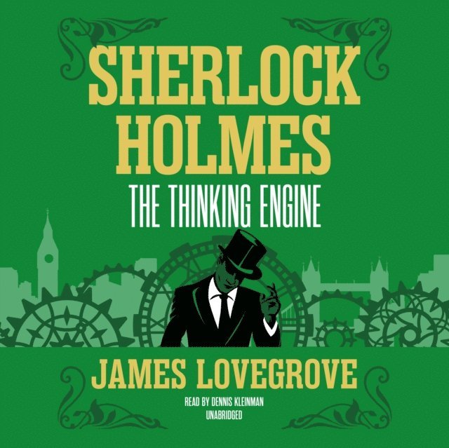 James Lovegrove - Sherlock Holmes: The Thinking Engine, Ljudbok