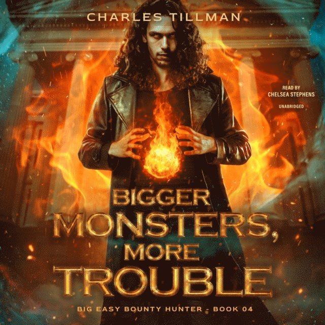 Martha Carr, Michael Anderle, Charles Tillman - Bigger Monsters, More Trouble, Ljudbok