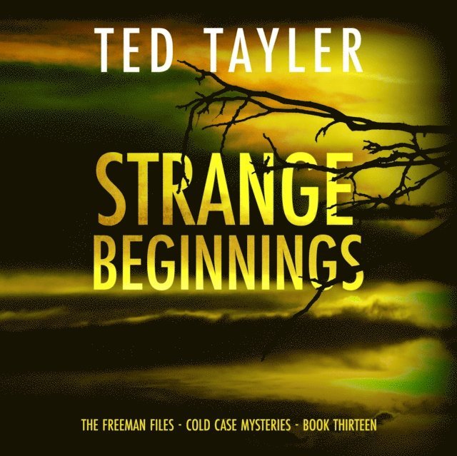 Ted Tayler - Strange Beginnings, Ljudbok