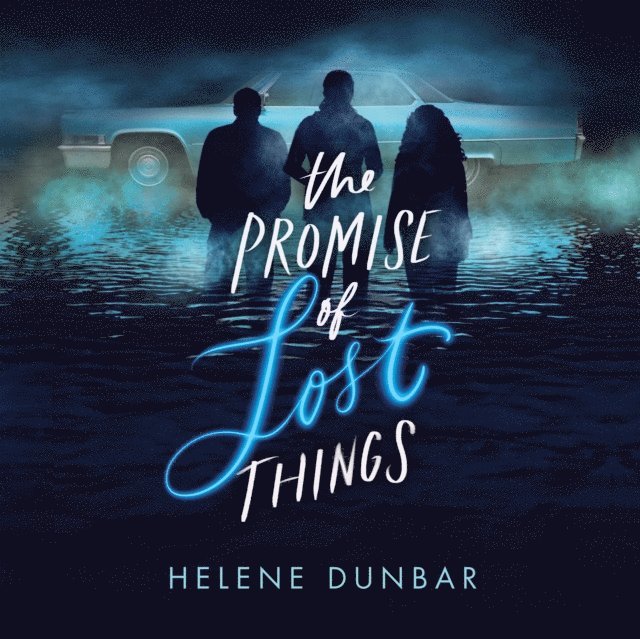 Helene Dunbar - Promise of Lost Things, Ljudbok