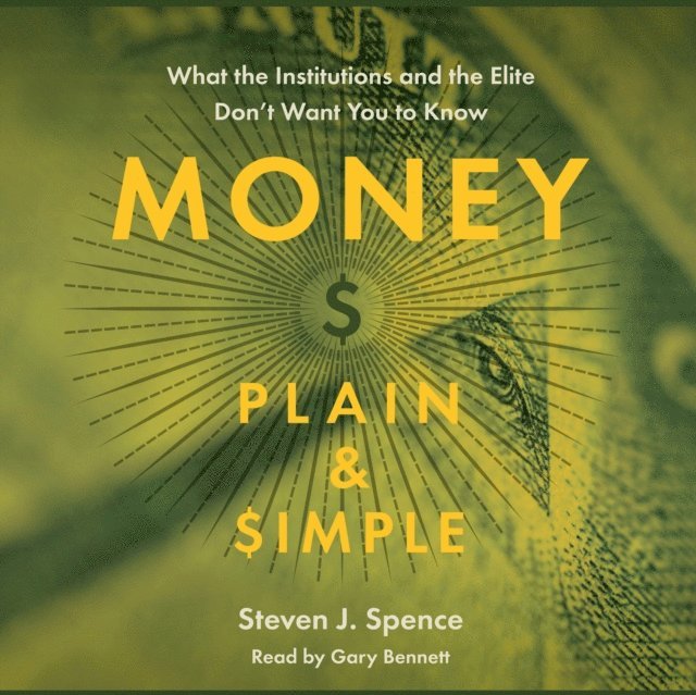 Steven J. Spence - Money Plain & Simple, Ljudbok