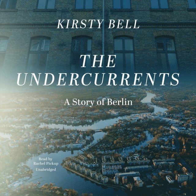 Kirsty Bell - Undercurrents, Ljudbok