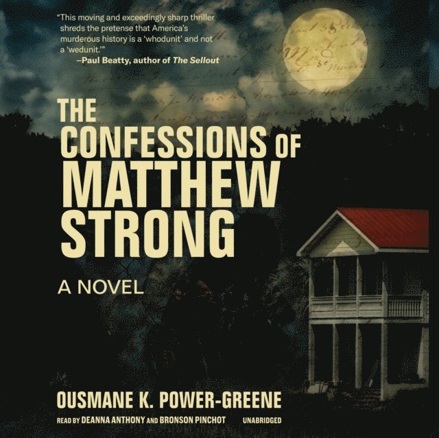 Ousmane K. Power-Greene - Confessions of Matthew Strong, Ljudbok