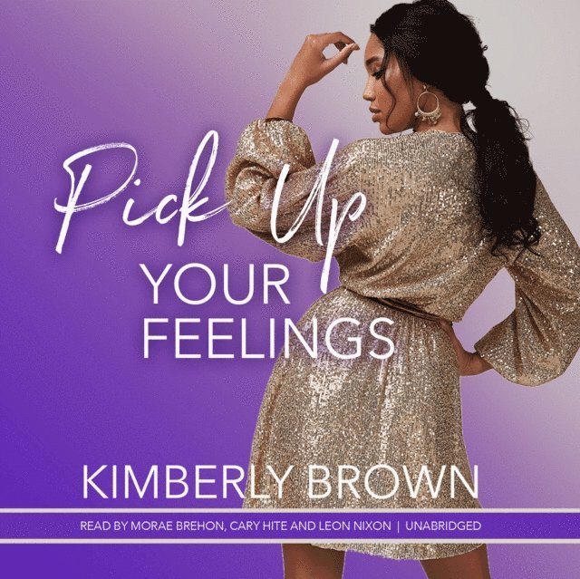 Kimberly Brown - Pick Up Your Feelings, Ljudbok