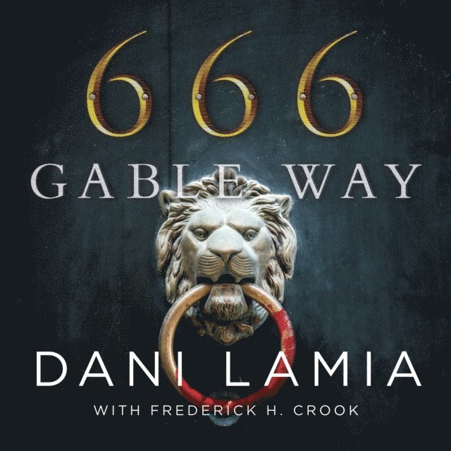 Dani Lamia - 666 Gable Way, Ljudbok