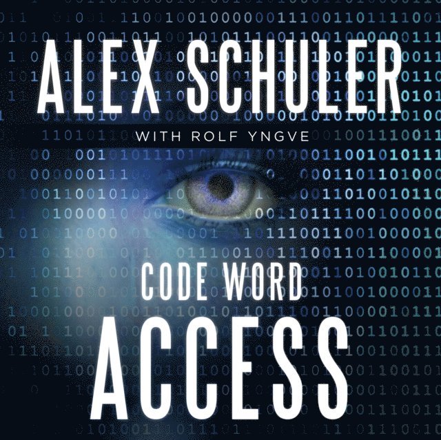 Alex Schuler - Code Word Access, Ljudbok