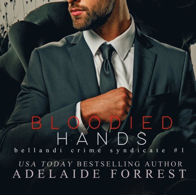 Adelaide Forrest - Bloodied Hands, Ljudbok